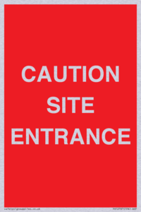 CAUTION SITE ENTRANCE